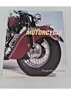 The Art of the Motorcycle Guggenheim Las Vegas 2001 Exhibition Book Illustrated